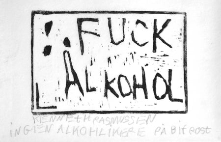 "Fuck alkohol"